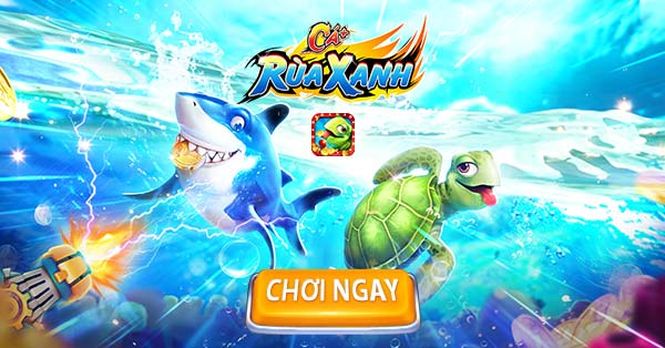 Game đổi thưởng cực kỳ hot hit Bắn cá rùa xanh tại K8CC