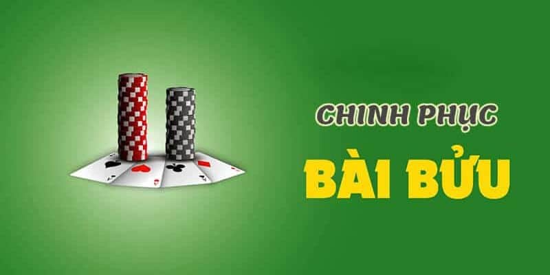 Tất tần tật thông tin về game bài Bửu cho người mới bắt đầu